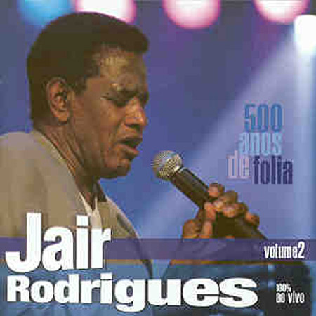 Confira a discografia completa de Jair Rodrigues