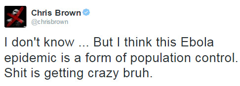 Chris Brown usa o Twitter para falar sobre Ebola: 'Acho que é uma forma de controlar a população'