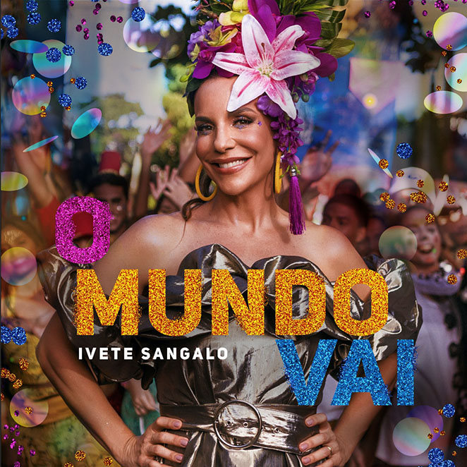 Capa do novo EP de Ivete Sangalo, denominado O Mundo Vai