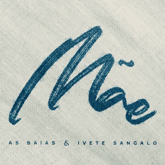 Capa do single Mãe, parceria entre As Baías e Ivete Sangalo