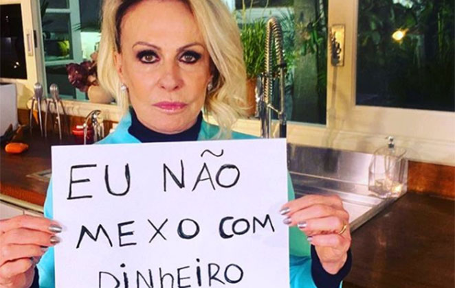 Ana Maria Braga exibe cartaz na web: ‘Eu não mexo com dinheiro'