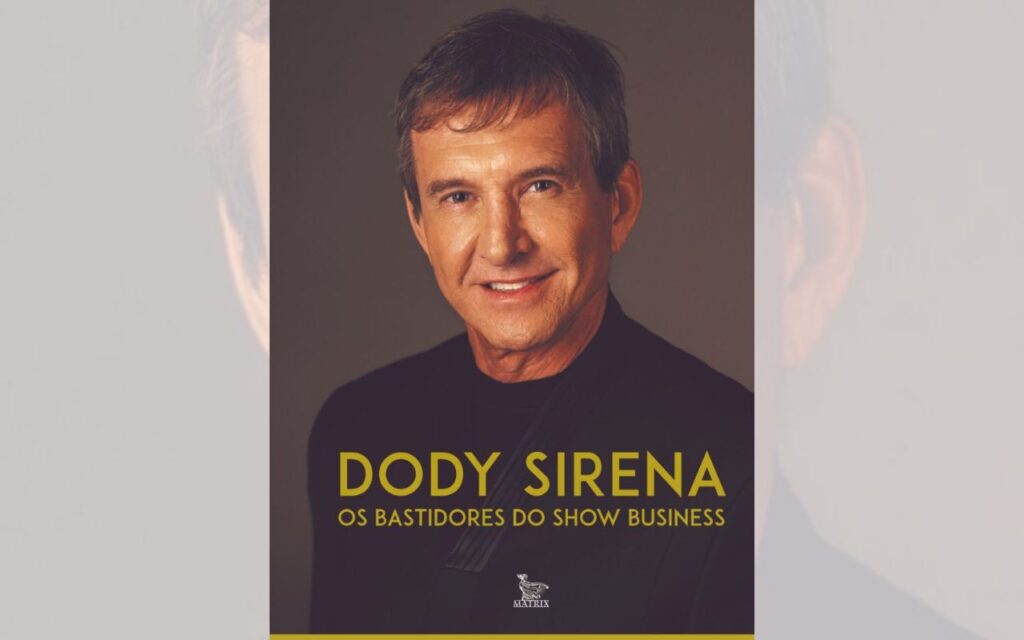 Capa do livro “Dody Sirena: Os Bastidores do Show Business”, escrito pela jornalista Léa Penteado – Foto: Divulgação