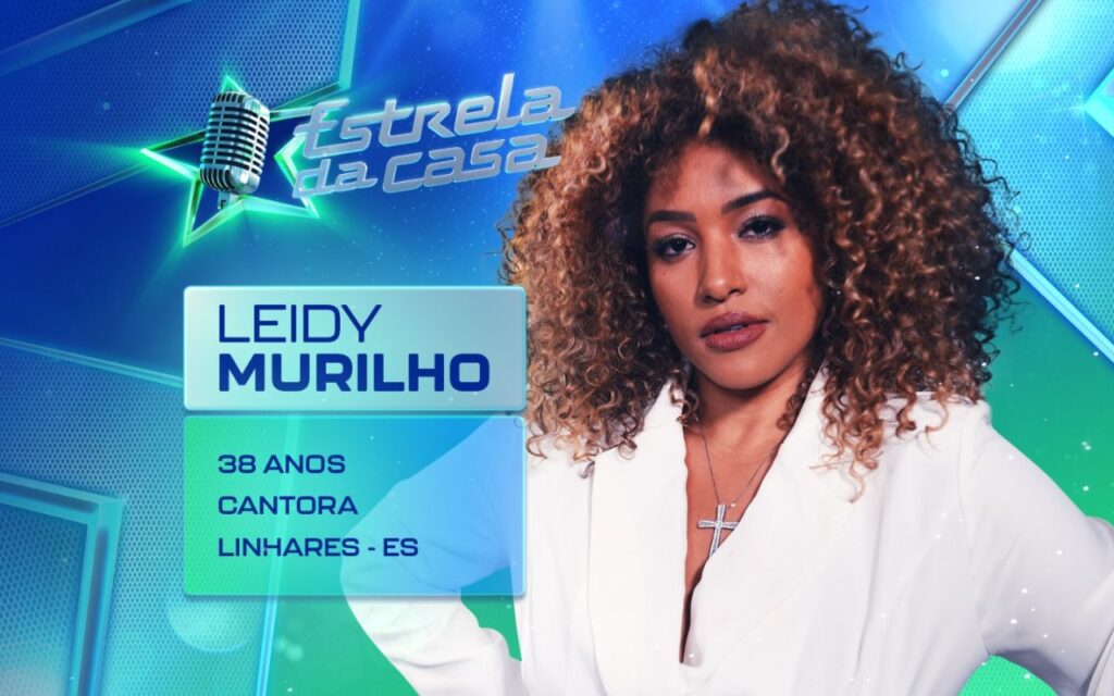 Leidy Murilho - ‘Estrela da Casa’